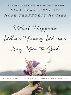 cover image of What Happens When Young Women Say Yes to God